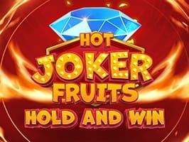 Hot Joker Fruits Hold and Win